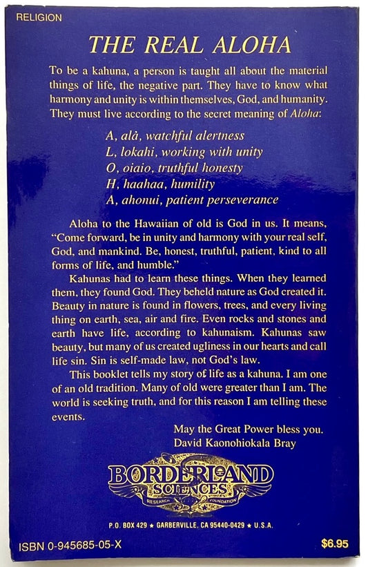The Kahuna Religion of Hawaii by David Kaonohiokala Bray and Douglas Low. Dark blue back cover featuring The Real Aloha text, Hawaiian spiritual teachings, Borderland Sciences logo and ISBN 0-945685-05-X.