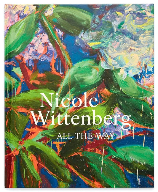 NICOLE WITTENBERG: ALL THE WAY [2025]