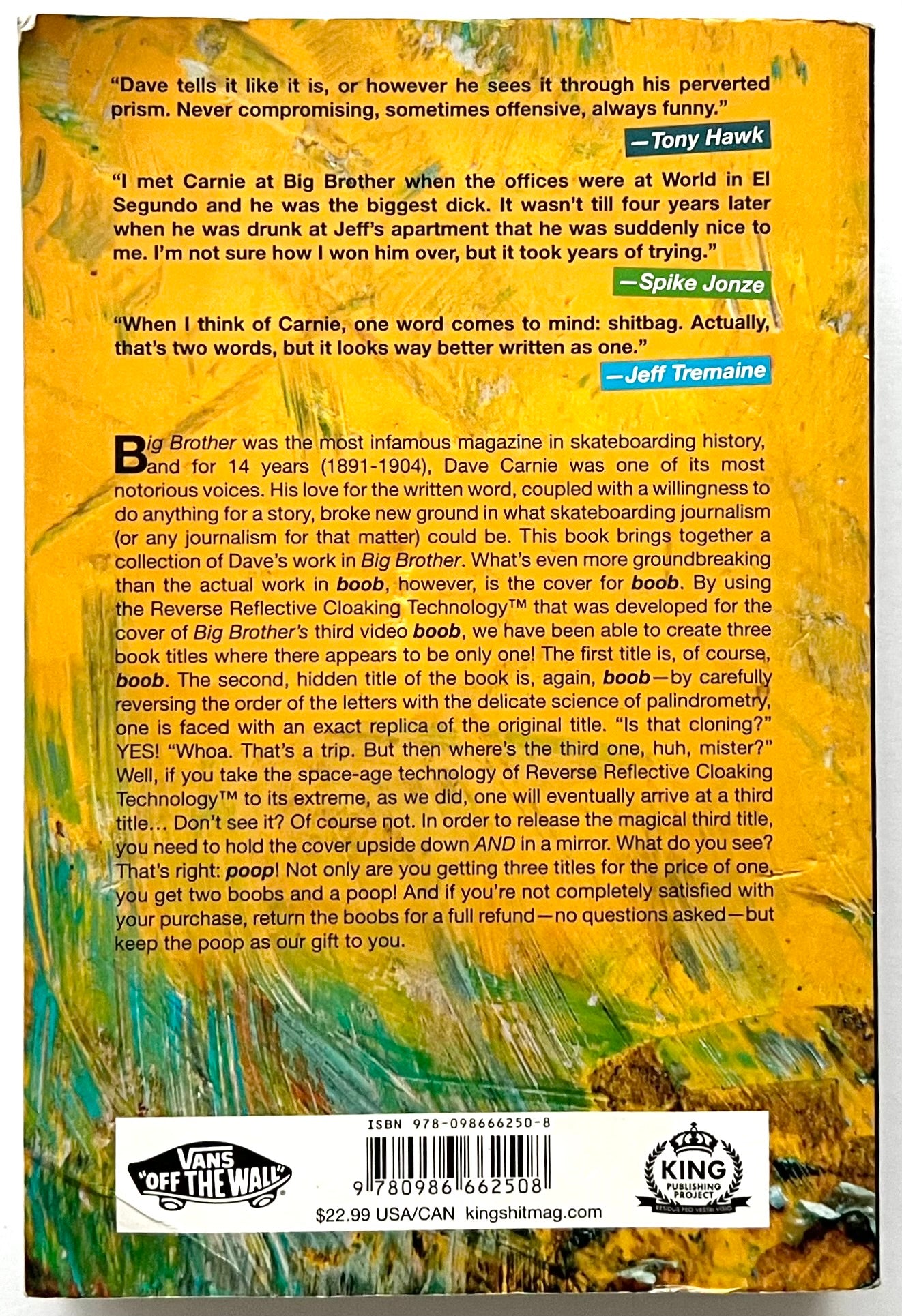 Back cover of “boob” by Dave Carnie, featuring quotes from Tony Hawk, Spike Jonze, and Jeff Tremaine, along with a humorous synopsis over a textured, abstract yellow–green background.