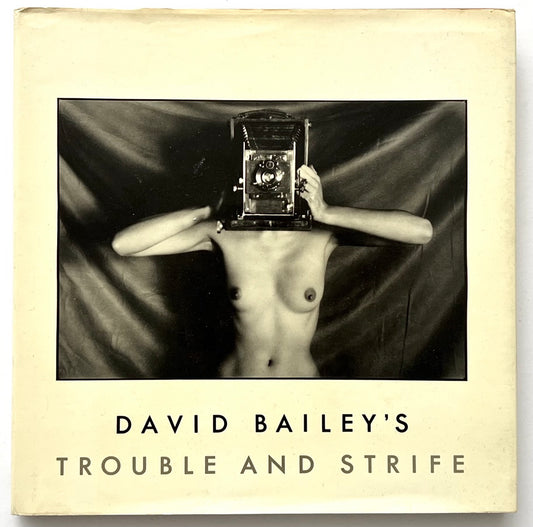 DAVID BAILEY'S TROUBLE AND STRIFE [1981] (Copy)