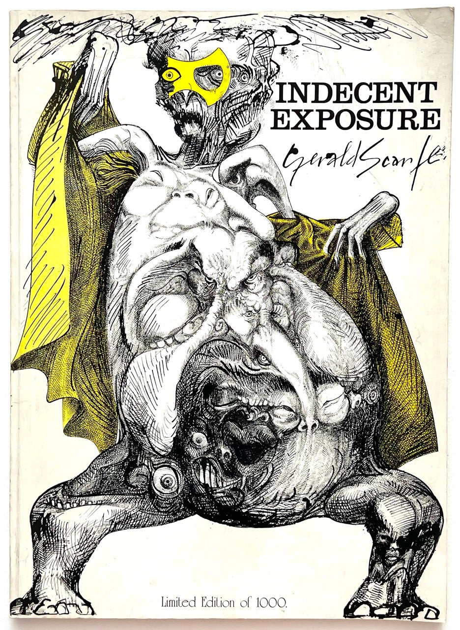 Front cover of 'Indecent Exposure' by Gerald Scarfe with a drawing of a grotrsque creature in yellow coat and mask.