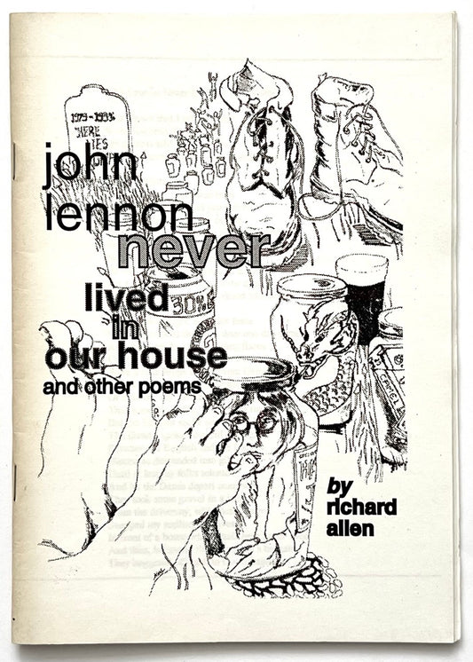 Cover of poetry book titled JOHN LENNON NEVER LIVED IN OUR HOUSE by RICHARD ALLEN.