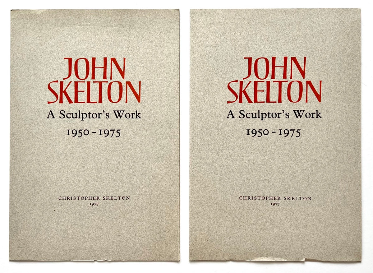 Two copies of the publisher’s prospectus of John Skelton: A Sculptor’s Work 1950–1975 (1977).