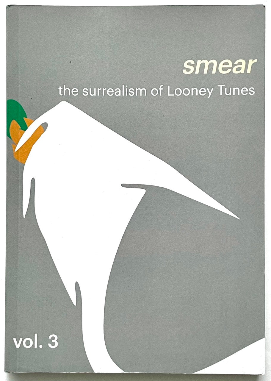 Book titled 'smear: the surrealism of Looney Tunes vol. 3' with a minimalist graphic motif on a gray background.