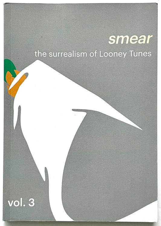 Book titled 'smear: the surrealism of Looney Tunes vol. 3' with a minimalist graphic motif on a gray background.