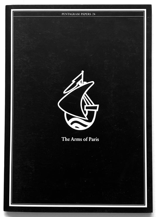 Black cover of Pentagram Papers 24 titled “The Arms of Paris”, featuring a white minimalist emblem centered on a matte black background with a thin white border.