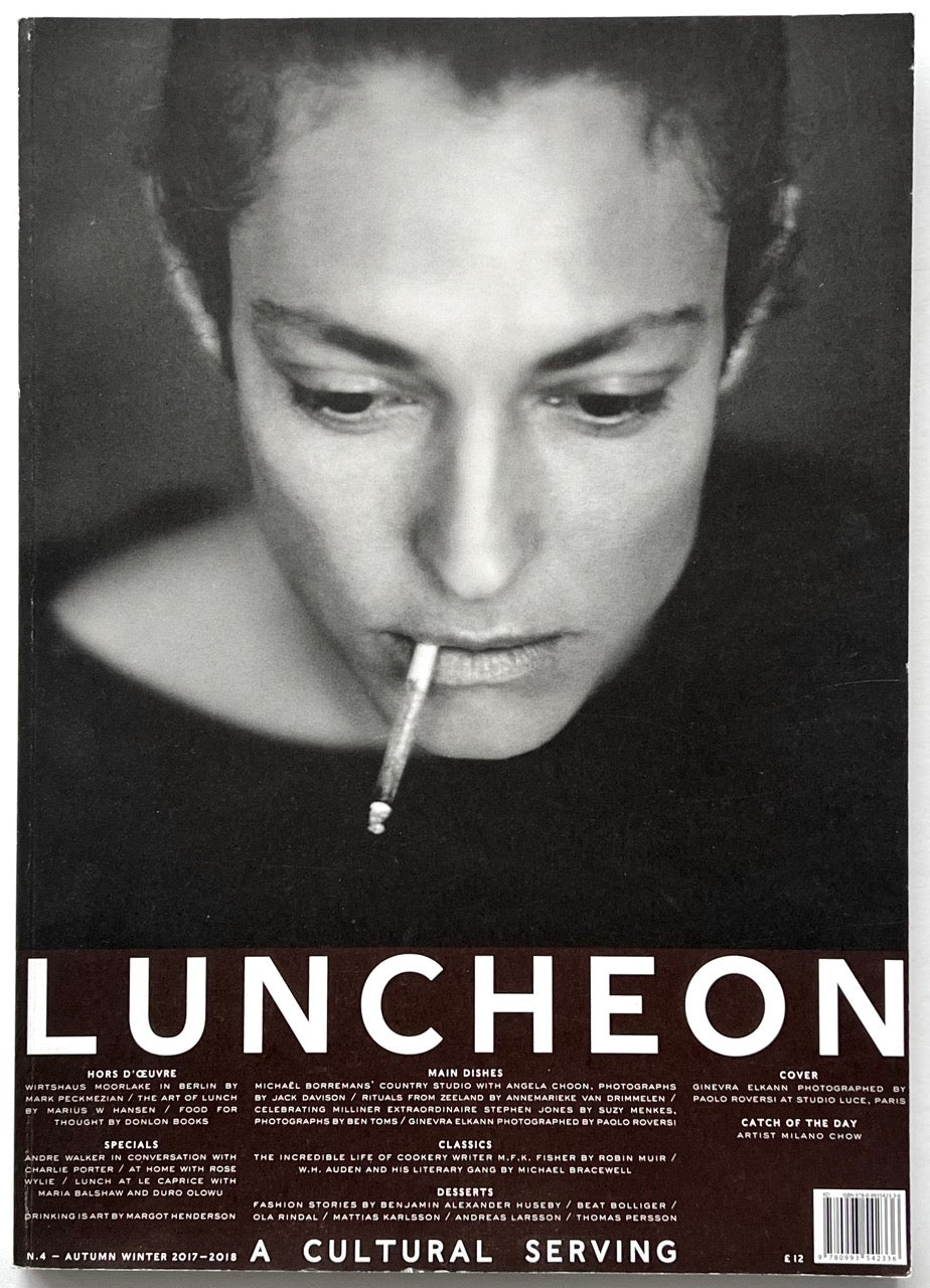 A black-and-white close-up portrait of a person looking downward with a cigarette resting between their lips, printed on the cover of LUNCHEON Magazine No. 4 (Autumn Winter 2017–2018), with the magazine’s title and article list across the bottom.